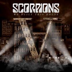 Scorpions : We Built This House